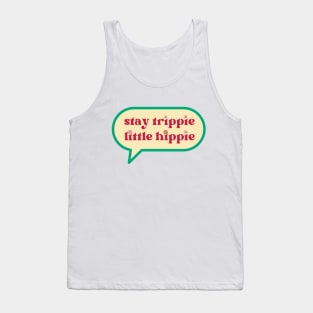 Stay Trippie, Little Hippie Vintage Tee! Tank Top